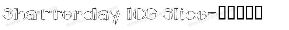 Shatterday ICG Slice字体转换